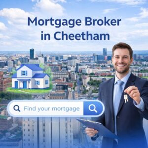 Promotional image for a mortgage broker in Cheetham showing the Manchester skyline in the background, a house graphic, a search bar reading “Find your mortgage”, and a professional broker holding keys and a clipboard. This represents Mortgage Broker in Cheetham