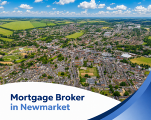 Bright summer aerial view of Newmarket with town centre streets, surrounding homes, green fields, open spaces and realistic clouds, with branded blue and white graphics reading “Mortgage Broker in Newmarket”.