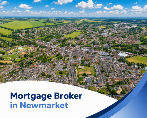 Bright summer aerial view of Newmarket with town centre streets, surrounding homes, green fields, open spaces and realistic clouds, with branded blue and white graphics reading “Mortgage Broker in Newmarket”.
