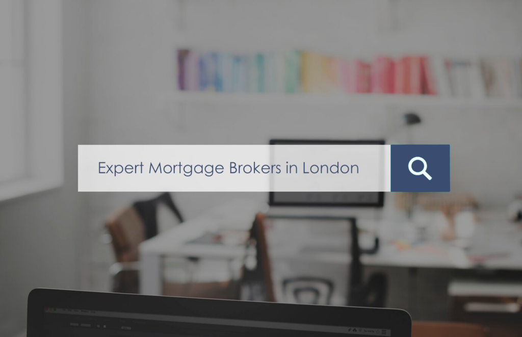 Expert Mortgage Brokers in London