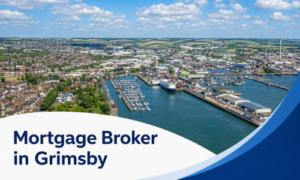 Mortgage Broker in Grimsby banner showing a bright summer aerial view of Grimsby’s harbour, marina, docks, boats, and waterfront industry beneath realistic fluffy clouds, with a white curved text panel and blue wave graphics.