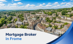 Promotional banner featuring a bright summer aerial view of Frome, with realistic blue sky and natural clouds above the town, and a curved white and blue graphic panel at the bottom displaying the two-tone heading “Mortgage Broker in Frome.”