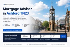 Mortgage Adviser in Ashford TN23 hero image showing a local town scene with a search panel for trusted mortgage advisers, remortgages, buy-to-let and specialist mortgage advice.