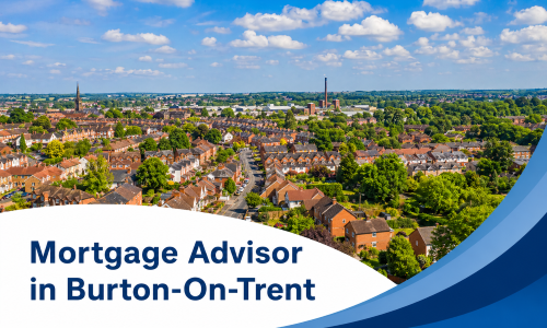 Banner for a Mortgage Advisor in Burton-On-Trent showing a sunny aerial view of a residential town with red-brick houses, leafy trees, a church spire, and realistic fluffy clouds, framed by a white curved text panel and blue swoosh graphics.