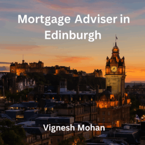 Mortgage Adviser in Edinburgh, UK
