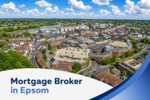 Promotional graphic showing a sunny aerial view of Epsom town centre with shops, roads, and residential buildings under a vivid blue sky with large white clouds, overlaid with a white curved banner and blue swoosh accents reading “Mortgage Broker in Epsom” in two shades of blue.