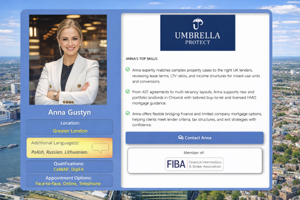 Profile card for Anna Gustyn, Female Mortgage Advisers in London, displayed over a bright daytime London skyline. The card clearly shows her professional photo, company branding for Umbrella Protect, key skills, languages spoken, qualifications, appointment options, contact button, and FIBA membership details. This represents Profile card for Anna Gustyn, a female mortgage adviser based in Greater London, displayed over a bright daytime London skyline. The card clearly shows her professional photo, company branding for Umbrella Protect, key skills, languages spoken, qualifications, appointment options, contact button, and FIBA membership details.