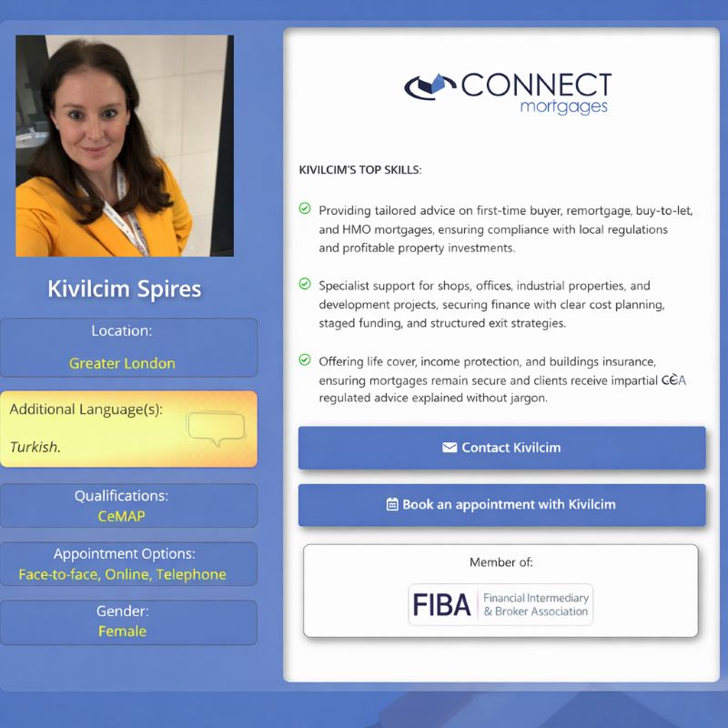 Profile card for mortgage adviser Kivilcim Spires, showing her photo, location in Greater London, Turkish language capability, CeMAP qualification, appointment options, top mortgage and property finance skills, Connect Mortgages branding, contact and booking buttons, and FIBA membership badge.