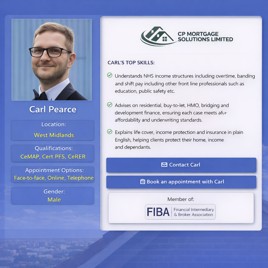 Professional profile card for Carl Pearce, mortgage adviser at CP Mortgage Solutions Limited in the West Midlands, displaying his photo, qualifications CeMAP Cert PFS CeRER, appointment options face to face online telephone, key skills in NHS income assessment, residential and buy to let mortgages, bridging and development finance, insurance advice, with contact and booking buttons and FIBA membership logo.