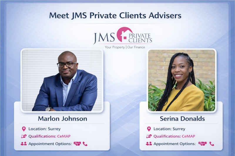 JMS Private Clients Experts Promotional graphic for JMS Private Clients titled “Meet JMS Private Clients Advisers,” featuring the JMS Private Clients logo centered near the top and two adviser profile cards beneath. On the left is Marlon Johnson in a blue suit, with details showing Location: Surrey, Qualifications: CeMAP, and Appointment Options. On the right is Serina Donalds in a yellow top, with the same Surrey location, CeMAP qualification, and appointment options. The layout uses a soft blue geometric background with white profile containers and pink branded icons.