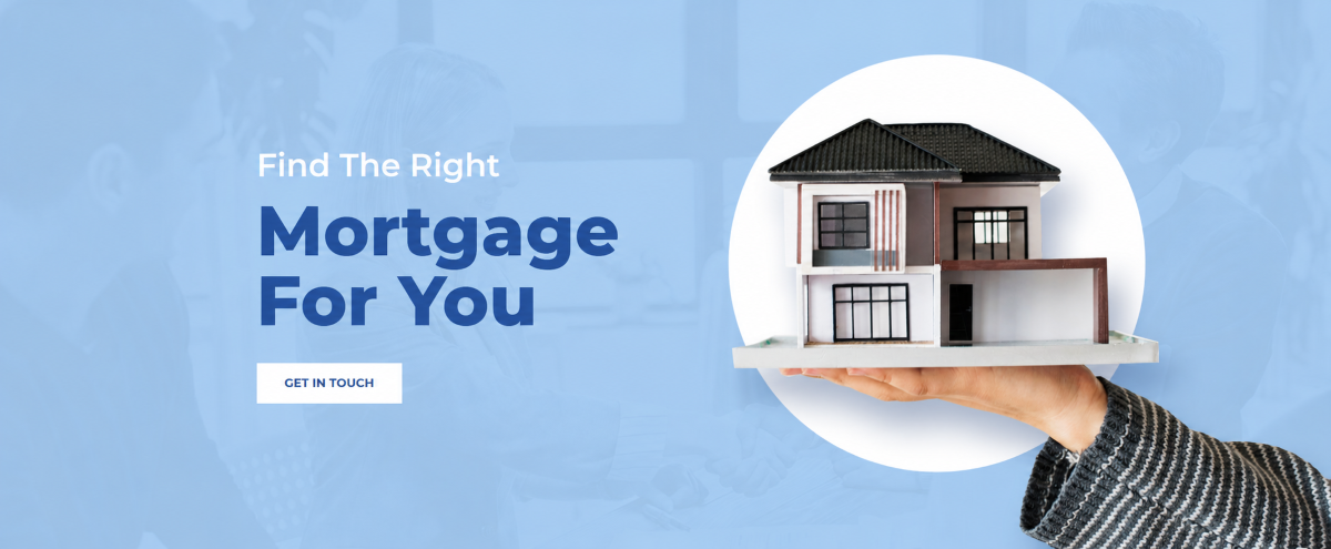 Custom Mortgages and Finance hero banner with a blue background, text reading “Find The Right Mortgage For You,” a get in touch button and a model house held in someone’s hand. CM Finance Experts