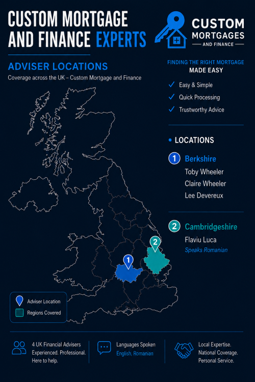 Custom Mortgage and Finance locations infographic showing a UK map with highlighted regions for Berkshire and Cambridgeshire, adviser pins, Custom Mortgages and Finance branding, and a locations list naming Toby Wheeler, Claire Wheeler, Lee Devereux and Flaviu Luca, with Romanian language support noted.