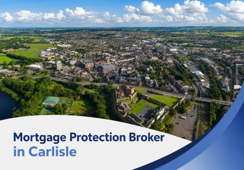 Promotional graphic showing a bright summer aerial view of Carlisle with green spaces, roads, historic buildings and realistic white clouds, overlaid with a white curved banner and blue brand accents reading “Mortgage Protection Broker in Carlisle” in two blue tones.