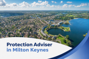 Promotional graphic showing a bright summer aerial view of Milton Keynes with lakes, curved waterfront homes, tree-lined neighbourhoods and open green spaces under realistic fluffy clouds, with a white curved banner and blue swoosh accents at the bottom containing the text “Protection Adviser in Milton Keynes” in two blue brand tones.