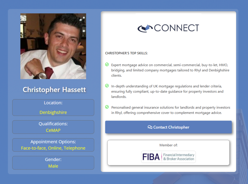 Professional profile card for mortgage broker Christopher Hassett featuring a portrait photo, Connect branding, Denbighshire location, CeMAP qualification, appointment options, mortgage expertise, contact button, and FIBA membership logo. Why Move to Denbighshire