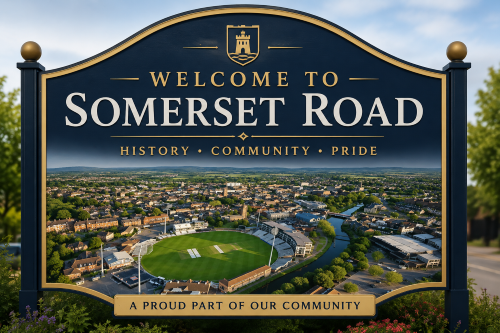 Welcome to Somerset Road sign featuring gold and cream lettering, a local crest, and an aerial town view with a cricket ground and river. Why Move to Somerset
