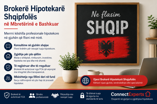 Albanian speaking brokers in the UK, with Albanian language mortgage advice, FCA-authorised broker support, and Connect Experts branding.