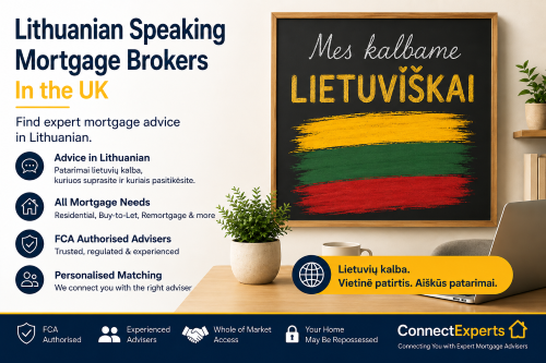 Lithuanian speaking brokers in the UK banner showing mortgage advice in Lithuanian, FCA authorised advisers, all mortgage needs and personalised matching with Connect Experts.