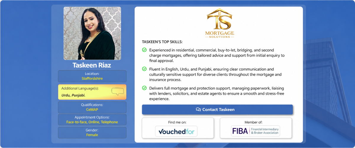 Mortgage Adviser in Stoke-on-Trent ST1 profile image for Taskeen Riaz, showing mortgage advice skills, Staffordshire location, languages, qualifications and contact details.