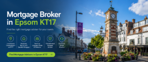 Mortgage Broker in Epsom KT17 hero image showing Epsom town centre and clock tower with mortgage adviser search information