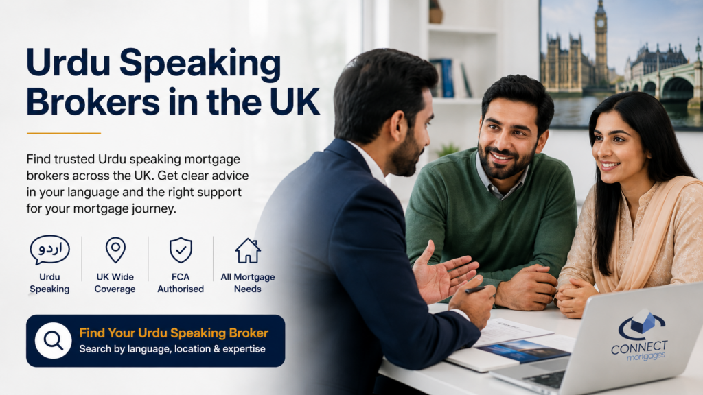 Urdu speaking mortgage brokers helping clients understand UK mortgage options with Connect Mortgages.