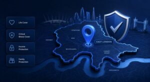 Protection Adviser in East London with location map, protection shield, and icons representing life cover, critical illness cover, income protection, and family protection.